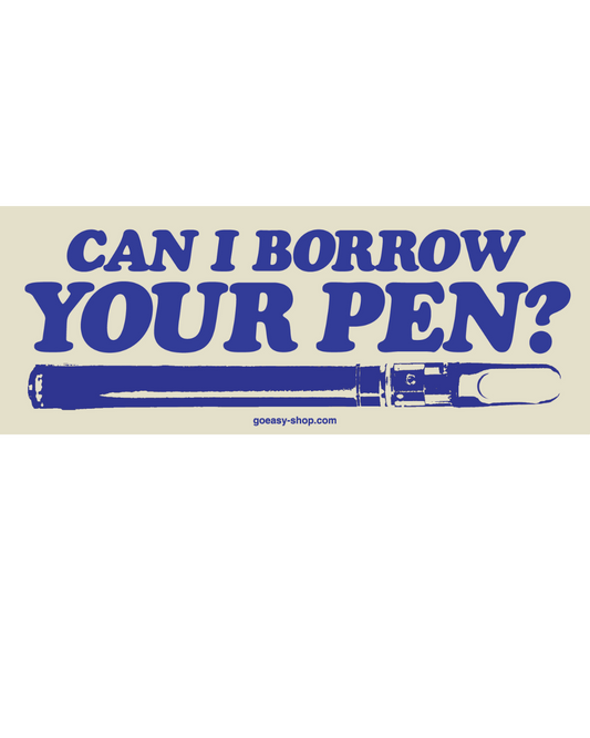 Can I Borrow Your Pen? Sticker